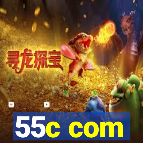 55c com
